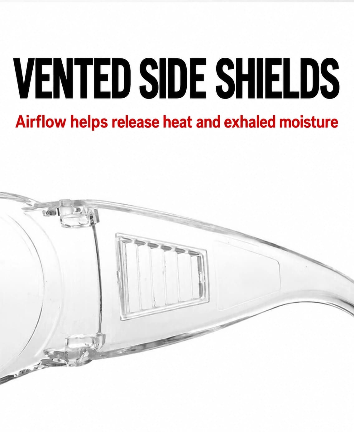 Vented side shields for heat and moisture release